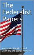 The Federalist Papers