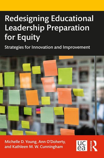 Redesigning Educational Leadership Preparation for Equity