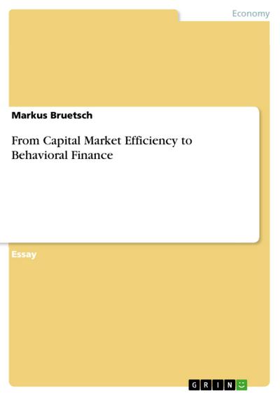 From Capital Market Efficiency to Behavioral Finance