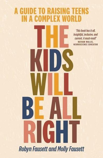 Fausett, M: Kids Will Be All Right