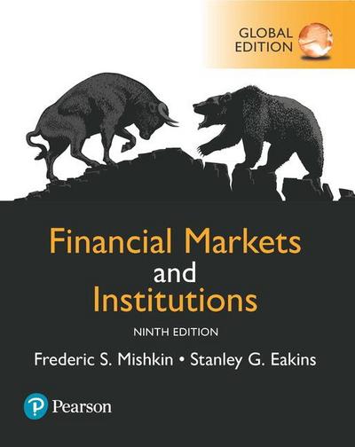 Financial Markets and Institutions, Global Edition