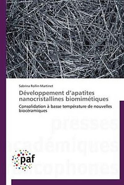 Développement d’apatites nanocristallines biomimétiques