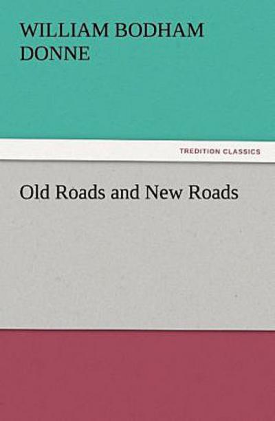 Old Roads and New Roads