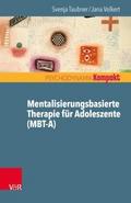 Mentalisierungsbasierte Therapie für Adoleszente (