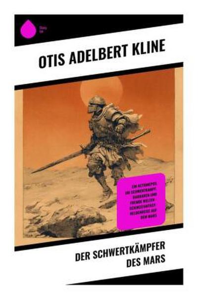 Der Schwertkämpfer des Mars