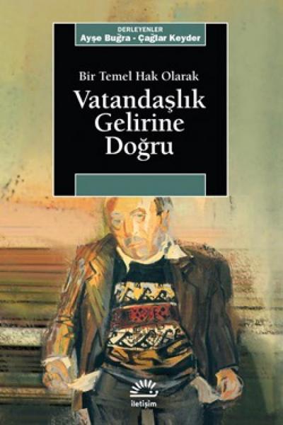 Bir Temel Hak Olarak Vatandaslik Gelirine Dogru