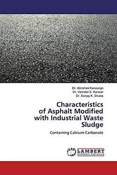 Characteristics of Asphalt Modifiedwith Industrial Waste Sludge