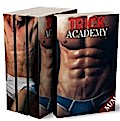 TRICK ACADEMY: Nous t’apprendrons le Désir...