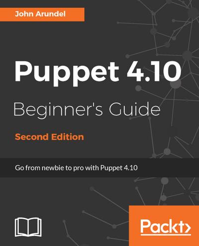 Puppet 4.10 Beginner’s Guide