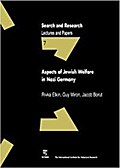Aspects of Jewish Welfare in Nazi Germany (Search and Research / Lectures and Papers)