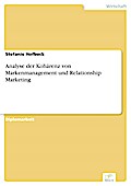 Analyse der Kohärenz von Markenmanagement und Relationship Marketing - Stefanie Hofbeck