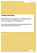 Produktivitätsmanagement im Baubetrieb durch angewandte Kybernetik