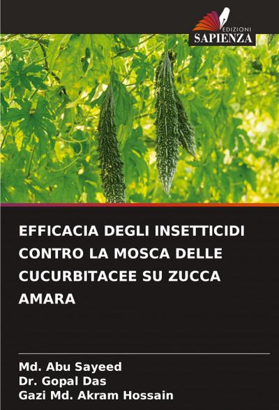 EFFICACIA DEGLI INSETTICIDI CONTRO LA MOSCA DELLE CUCURBITACEE SU ZUCCA AMARA