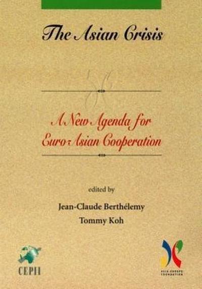 The Asian Crisis: A New Agenda for Euro-Asian Cooperation