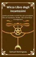 Wicca Libro degli incantesimi