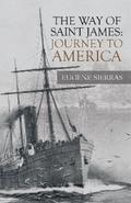 The Way of Saint James: Journey to America