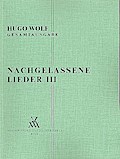Nachgelassene Lieder Band 3für Gesang und Klavier