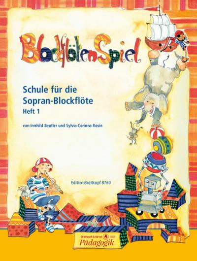BlockflötenSpiel, Schule für die Sopran-Blockflöte
