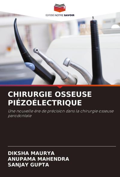 CHIRURGIE OSSEUSE PIÉZOÉLECTRIQUE