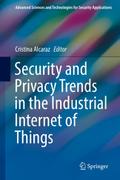 Security and Privacy Trends in the Industrial Internet of Things