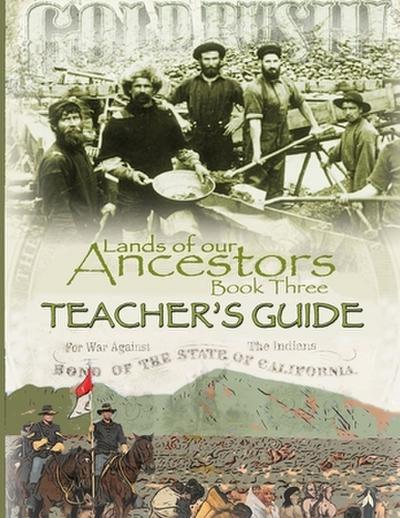 Lands of our Ancestors Book Three Teacher’s Guide
