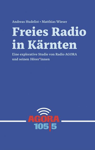 Hudelist, A: Freies Radio in Kärnten