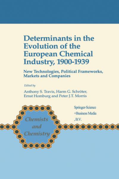 Determinants in the Evolution of the European Chemical Industry, 1900-1939