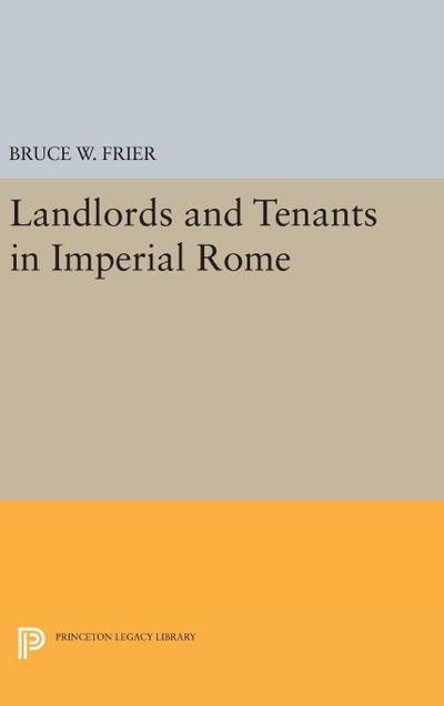 Landlords and Tenants in Imperial Rome