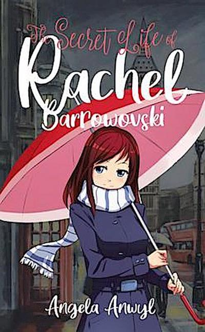 The Secret World of Rachel Barrowovski