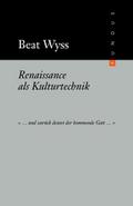Renaissance als Kulturtechnik