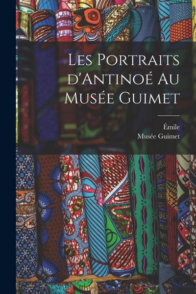 Les portraits d’Antinoé au Musée Guimet