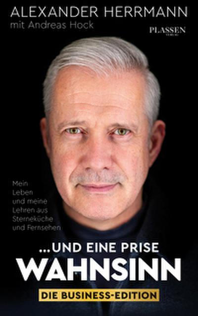 ... und eine Prise Wahnsinn - Die Business-Edition