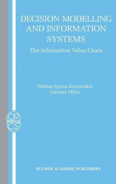 Decision Modelling and Information Systems