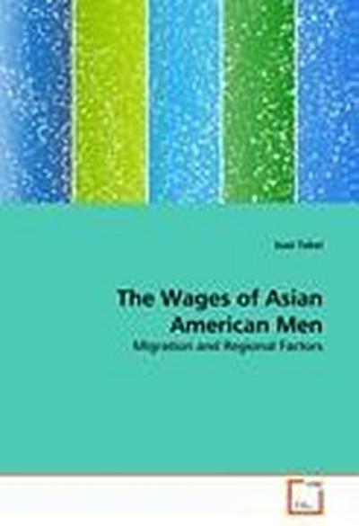 The Wages of Asian American Men