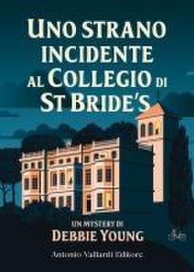 Uno strano incidente al Collegio di St Bride’s