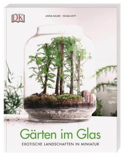 Gärten im Glas