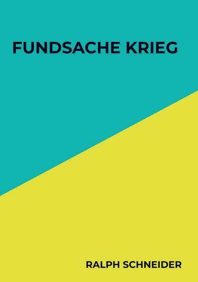 Fundsache Krieg