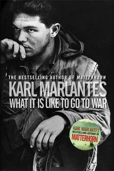 Marlantes, K: What It Is Like To Go To War