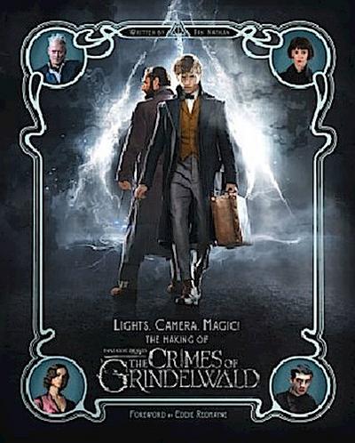 Lights, Camera, Magic!, The Making of Phantastic Beasts, The Crimes of Grindelwald