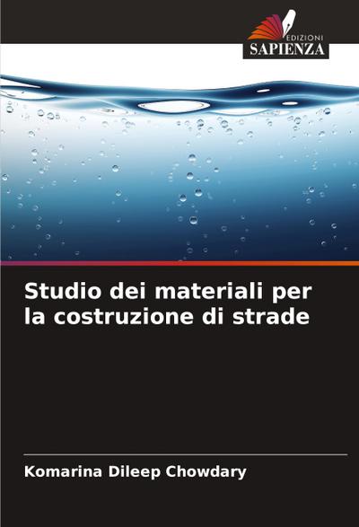 Studio dei materiali per la costruzione di strade