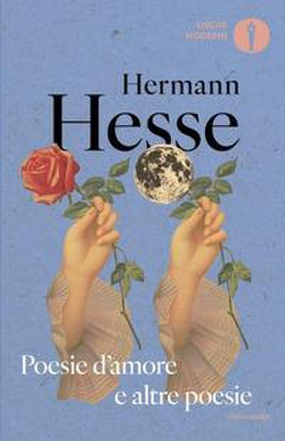 Poesie d’amore e altre poesie. Testo tedesco a fronte