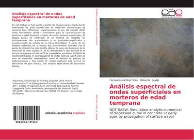 Análisis espectral de ondas superficiales en morteros de edad temprana