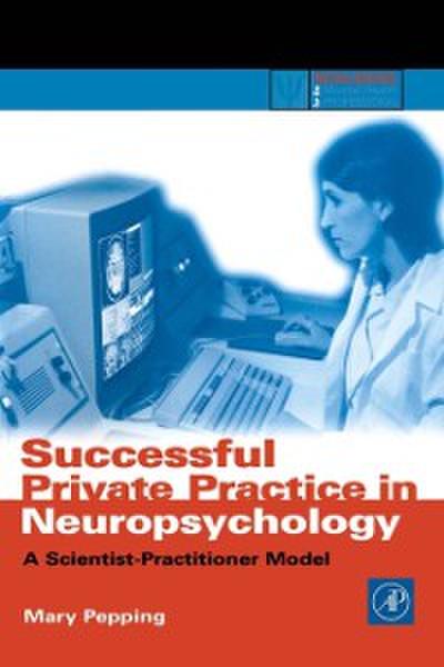 Successful Private Practice in Neuropsychology and Neuro-Rehabilitation