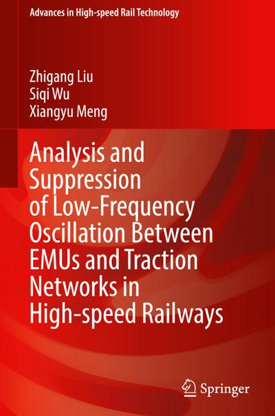 Analysis and Suppression of Low-Frequency Oscillation Between EMUs and Traction Networks in High-speed Railways