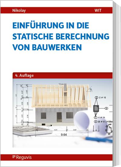 Einführung in die Statische Berechnung von Bauwerken