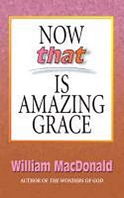 Now That’s Amazing Grace