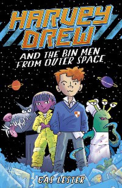 Harvey Drew and the Bin Men From Outer Space