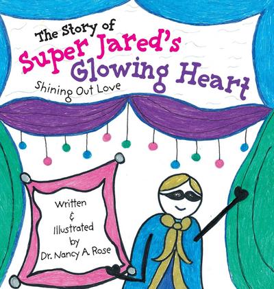 The Story of Super Jared’s Glowing Heart