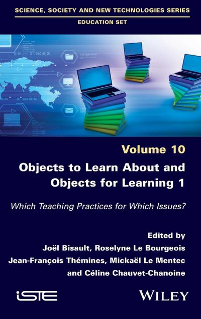 Objects to Learn about and Objects for Learning 1