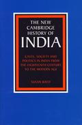 Caste, Society and Politics in India from the Eighteenth Century to the Modern Age